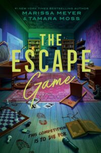 The Escape Game by Marissa Meyer and Tamara Moss